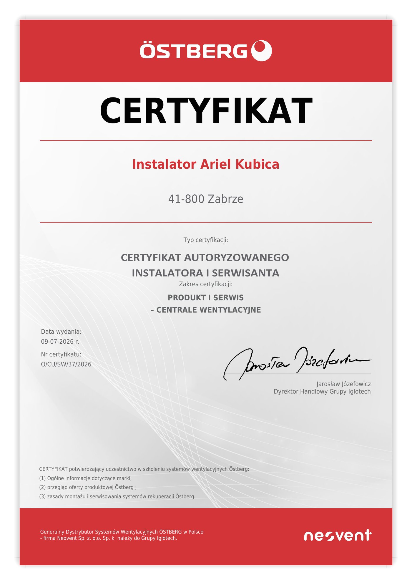 Certyfikat autoryzowanego instalatora i serwisanta Östberg dla Instalator Ariel Kubica, numer O/CU/SW/37/2026, wydany przez Neovent